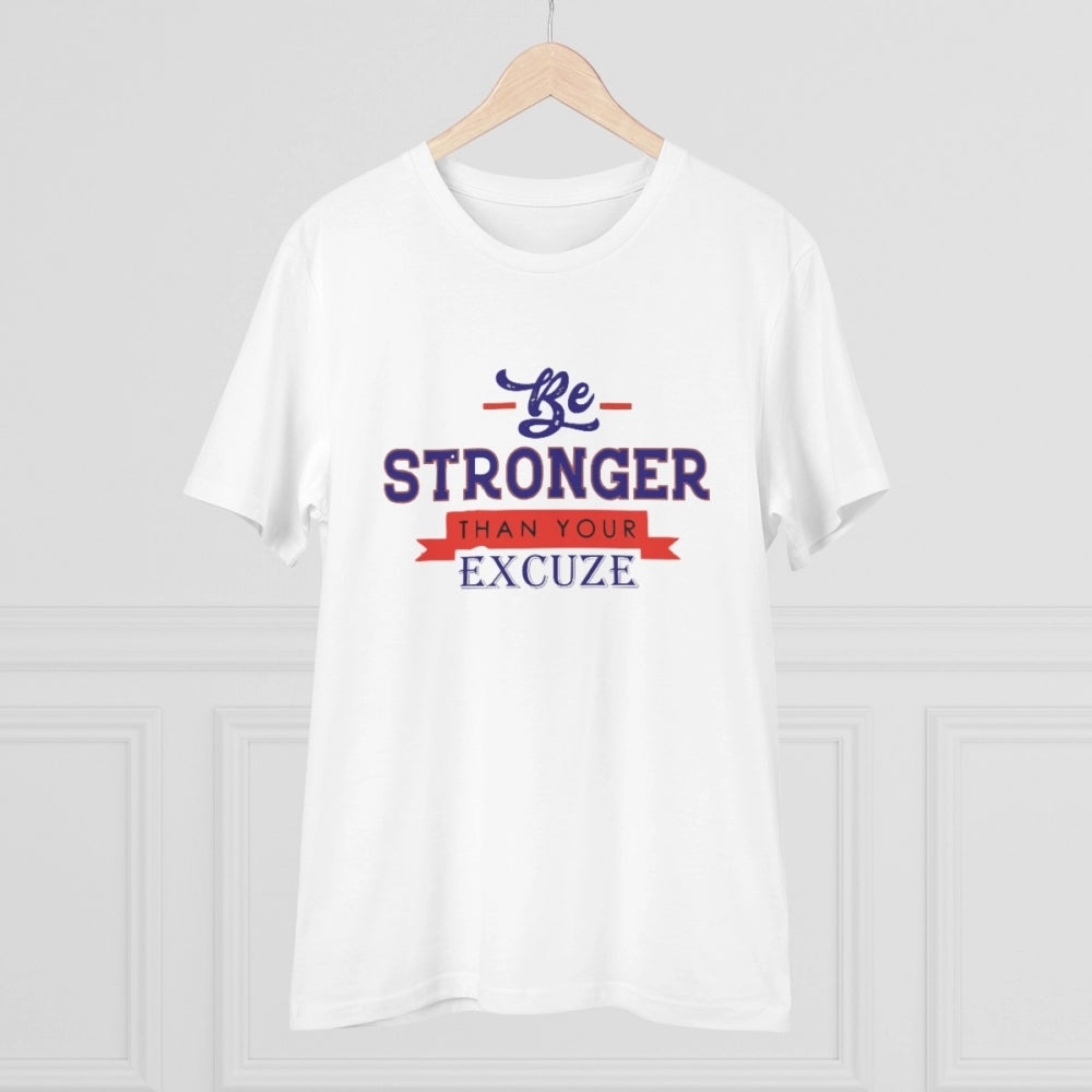 Roneclick Men's PC Cotton Be Stronger Than Your Excuse Desing Printed T Shirt (Color: White, Thread Count: 180GSM)