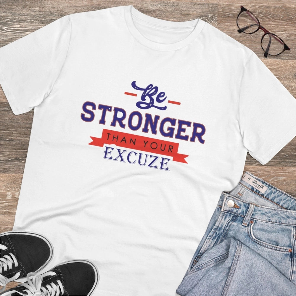 Roneclick Men's PC Cotton Be Stronger Than Your Excuse Desing Printed T Shirt (Color: White, Thread Count: 180GSM)