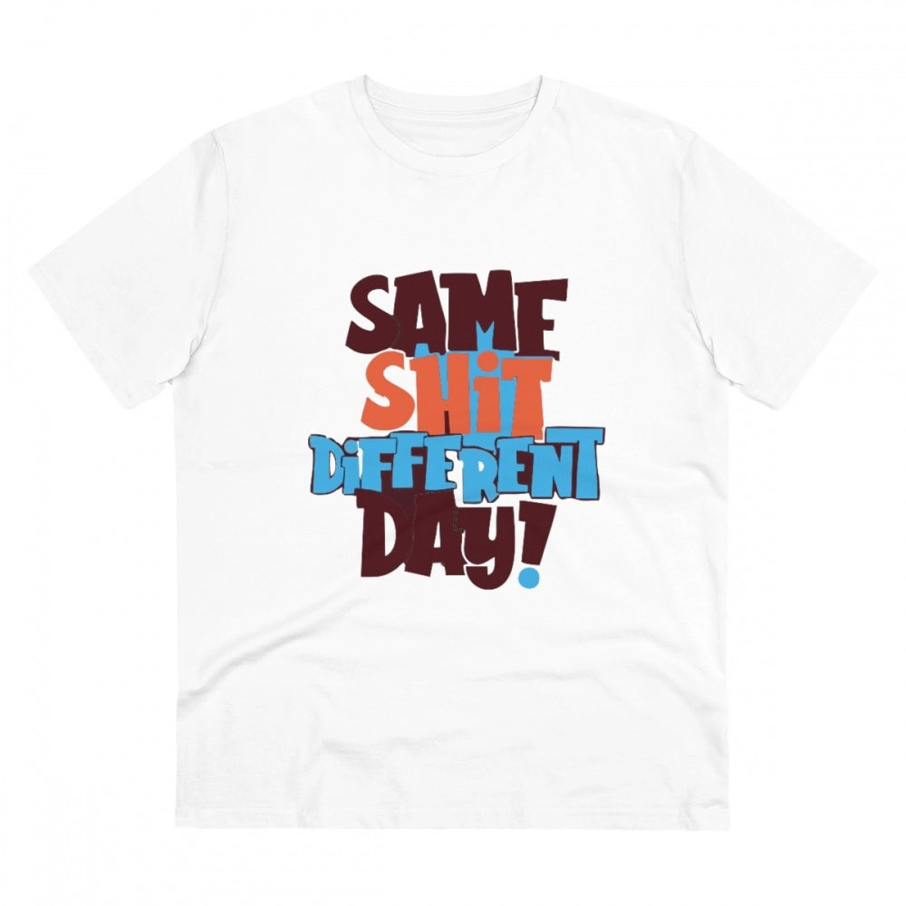 Roneclick Men's PC Cotton Same Shit Different Day Printed T Shirt (Color: White, Thread Count: 180GSM)