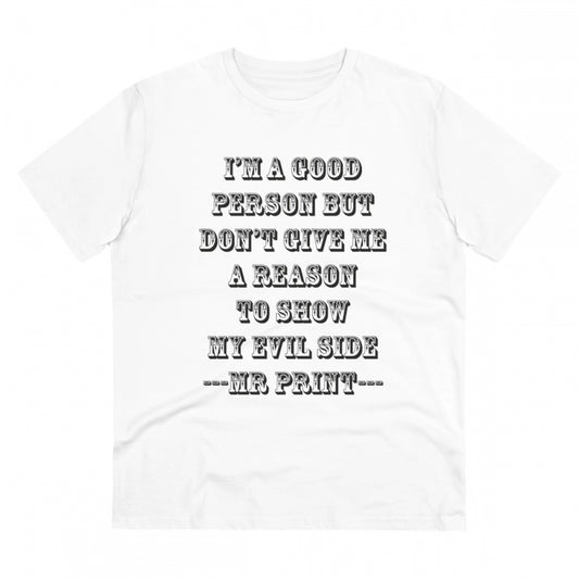 Roneclick Men's PC Cotton I Am Good Person Printed T Shirt (Color: White, Thread Count: 180GSM)