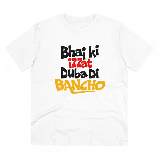 Roneclick Men's PC Cotton Bhai Ki Izzat Dubadi Bancho Printed T Shirt (Color: White, Thread Count: 180GSM)