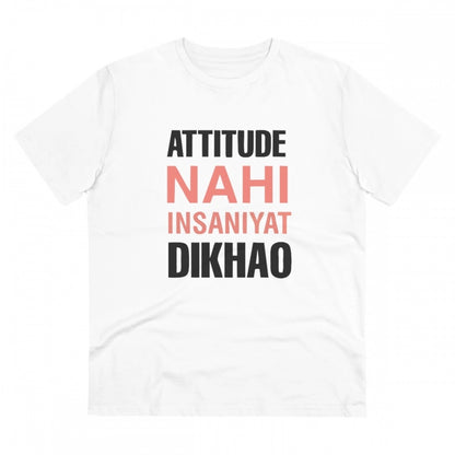 Roneclick Men's PC Cotton Attitude Nahi Insaniyat Dikhao Printed T Shirt (Color: White, Thread Count: 180GSM)