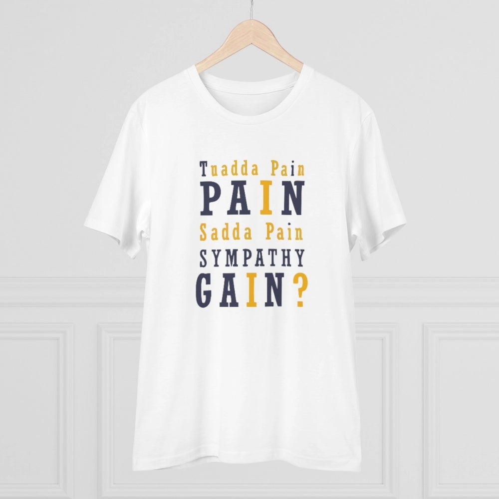 Roneclick Men's PC Cotton Tuadda Pain Pain Sadda Pain Sympathy Gain Printed T Shirt (Color: White, Thread Count: 180GSM)