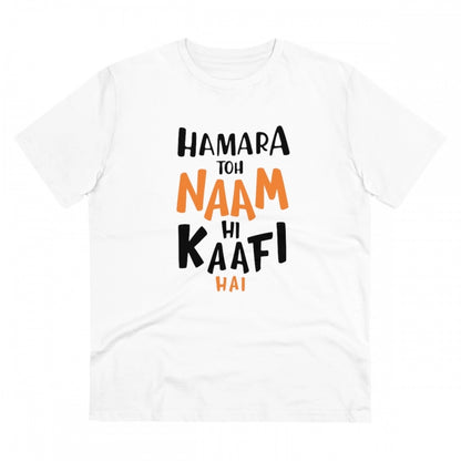 Roneclick Men's PC Cotton Hamara To Name Hi Kaafi Hai Printed T Shirt (Color: White, Thread Count: 180GSM)